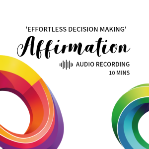 Effortless Decision Making Affirmations Audio
