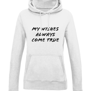 "My Wishes Always Come True" College Girl Hoodie