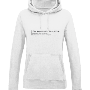 50% High Vibe 50% Bitch College Girl Hoodie