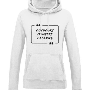 "Outdoors Is Where I Belong" College Girl Hoodie