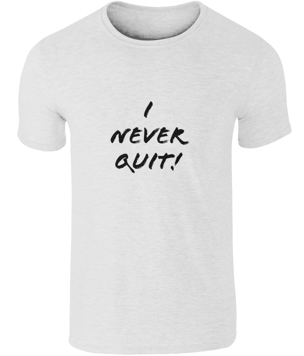"I Never Quit!" SoftStyle® Ringspun T-Shirt