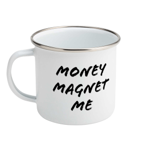 "Money Magnet Me" Enamel Mug 12oz