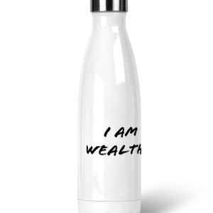 "I Am Healthy I Am Wealthy" Premium Stainless Steel Water Bottle