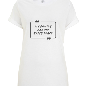 "My Family Are My Happy Place" Women’s rolled sleeve tunic t-shirt