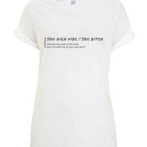 "50% High Vibe 50% Bitch" Women’s rolled sleeve tunic t-shirt