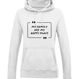 "My Family Are My Happy Place"  College Girl Hoodie