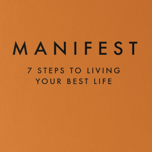 Burnt orange book cover with Manifest, 7 steps to living your best life